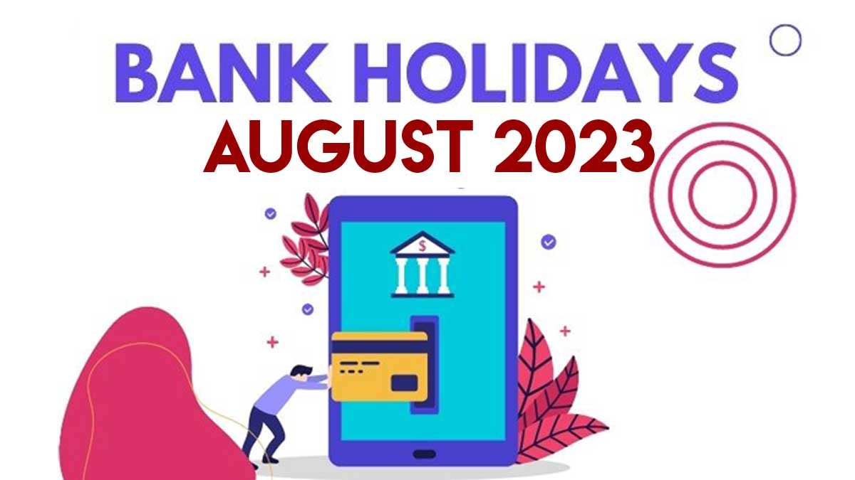 Rakhi Bank Holiday 2023: रक्षाबंधन पर क्लोज रहेंगे बैंक, 30 या 31 अगस्त, जानिए छुट्टियों की लंबी लिस्ट ?