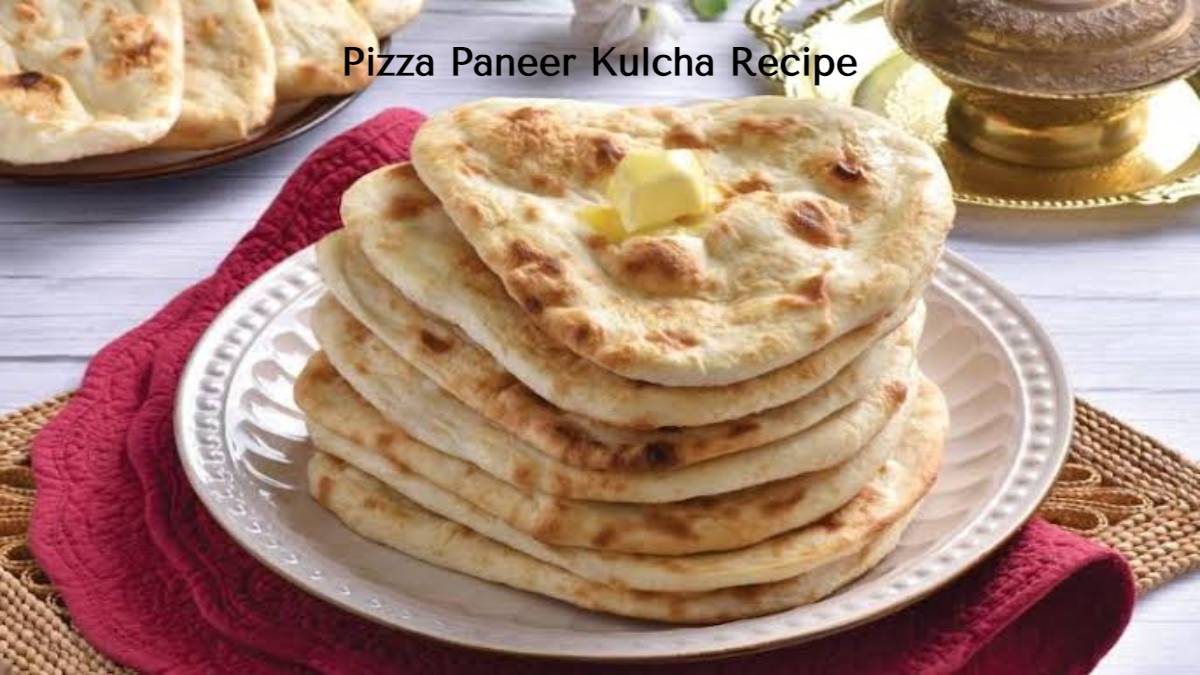 Pizza Paneer Kulcha Recipe : इस वीकेंड मेनू को बनाइए पिज़्ज़ा पनीर कुलचा के साथ खास, झटपट बनकर हो जाता है तैयार…
