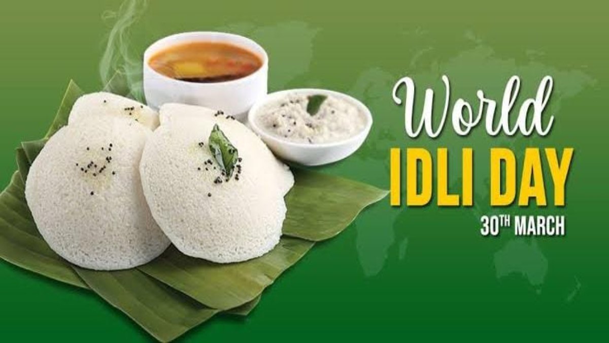 World Idli Day : जाने पहली बार कैसे बनी इडली, क्या है इडली खाने के फायदे …