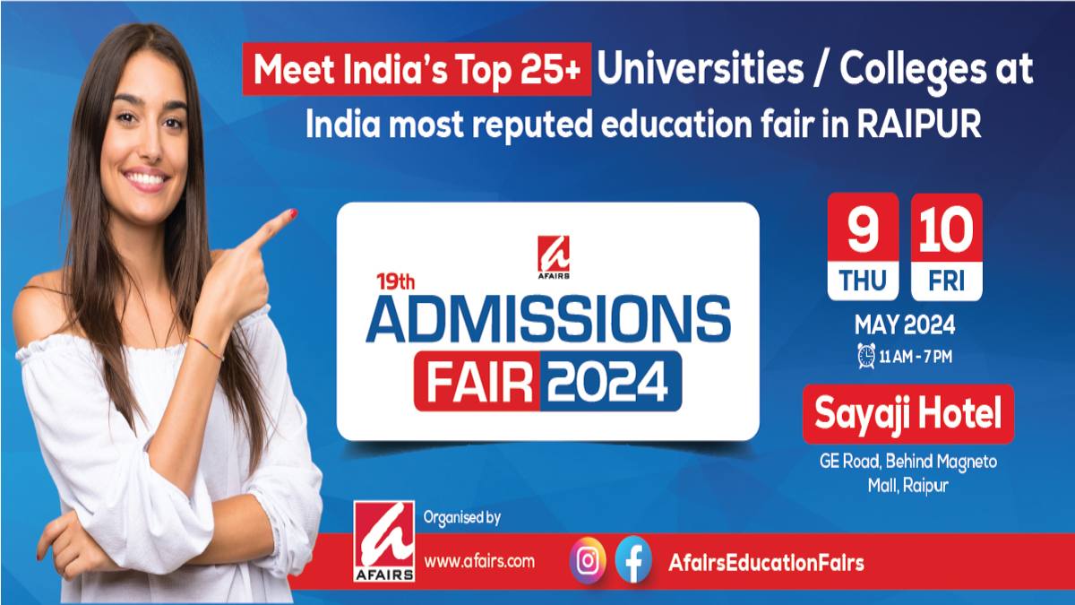 रायपुर में 19 वां एडमिशन फेयर 2024 का आयोजन, देश के टॉप 30 युनिवर्सिटी और कॉलेजों से मिलेंगे स्टूडेंट्स 