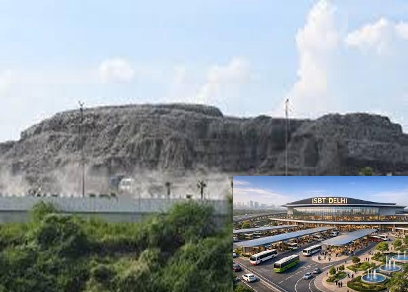 दिल्ली में भलस्वा लैंडफिल साइट पर बनेगा नया ISBT, परिवहन विभाग की बैठक में फैसला