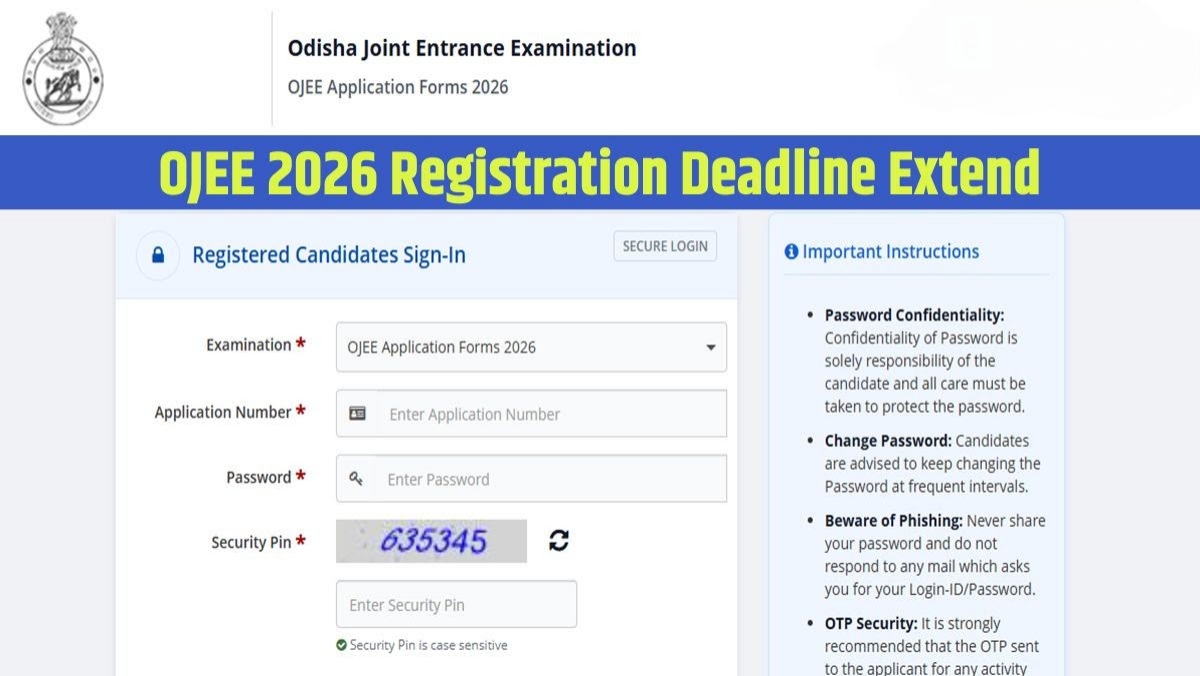 OJEE 2026 Registration Last Date Extended: अब 29 मार्च तक करें आवेदन, फीस जमा करना जरूरी