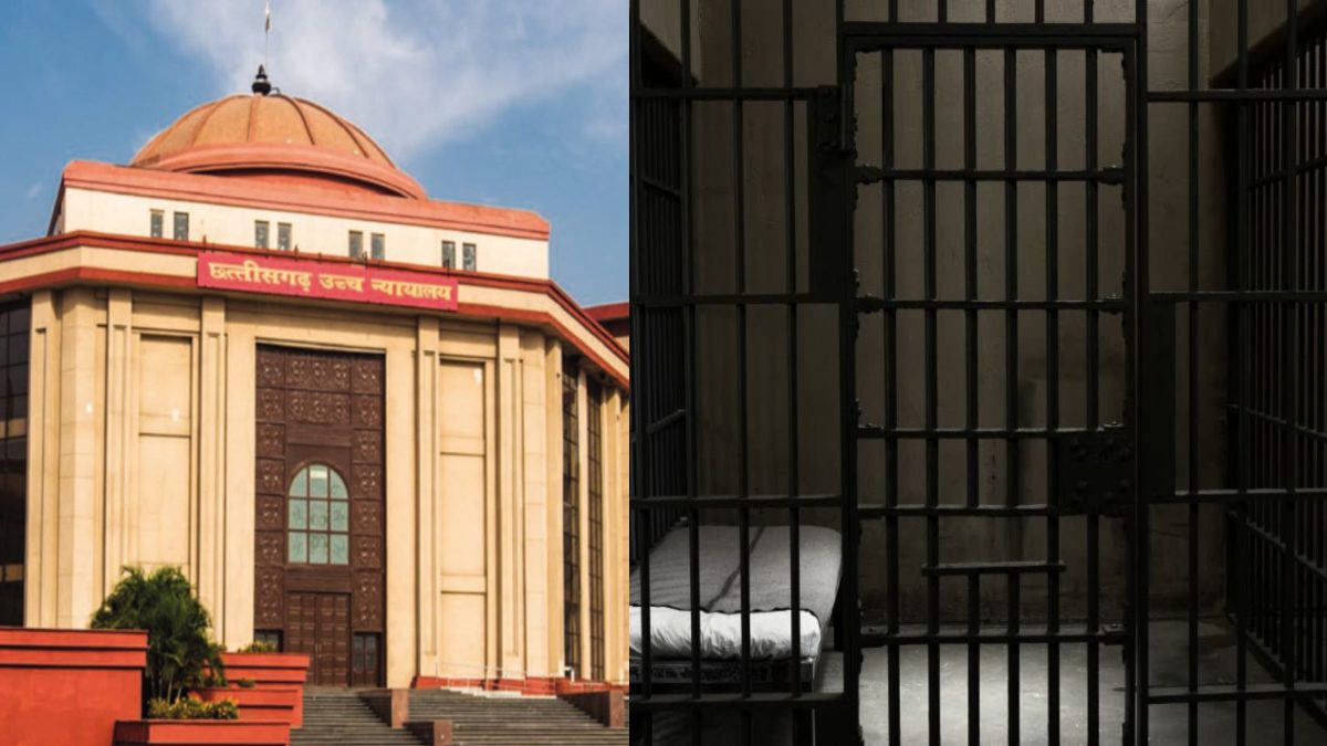 छत्तीसगढ़ में जेलों की व्यवस्था सुधारने हाईकोर्ट सख्त, सरकार को मॉडल जेल मैनुअल का पालन करने के निर्देश