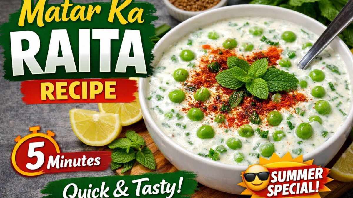 Green Pea Raita : गर्मी में इस बार बनाएं हरे मटर का रायता, सभी को आएगा काफी पसंद …