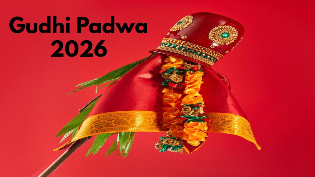 Gudhi Padwa 2026 : क्या होती है गुड़ी, क्यों की जाती है स्थापना, जानिए तेल स्नान से कैसे मिलती है मां लक्ष्मी की कृपा …