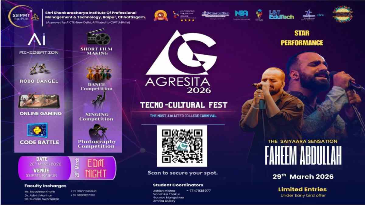 SSIPMT रायपुर में 28-29 मार्च को ‘अग्रसित’ टेक्नो-कल्चरल फेस्ट, एआई से लेकर डांस तक युवाओं का दिखेगा टैलेंट