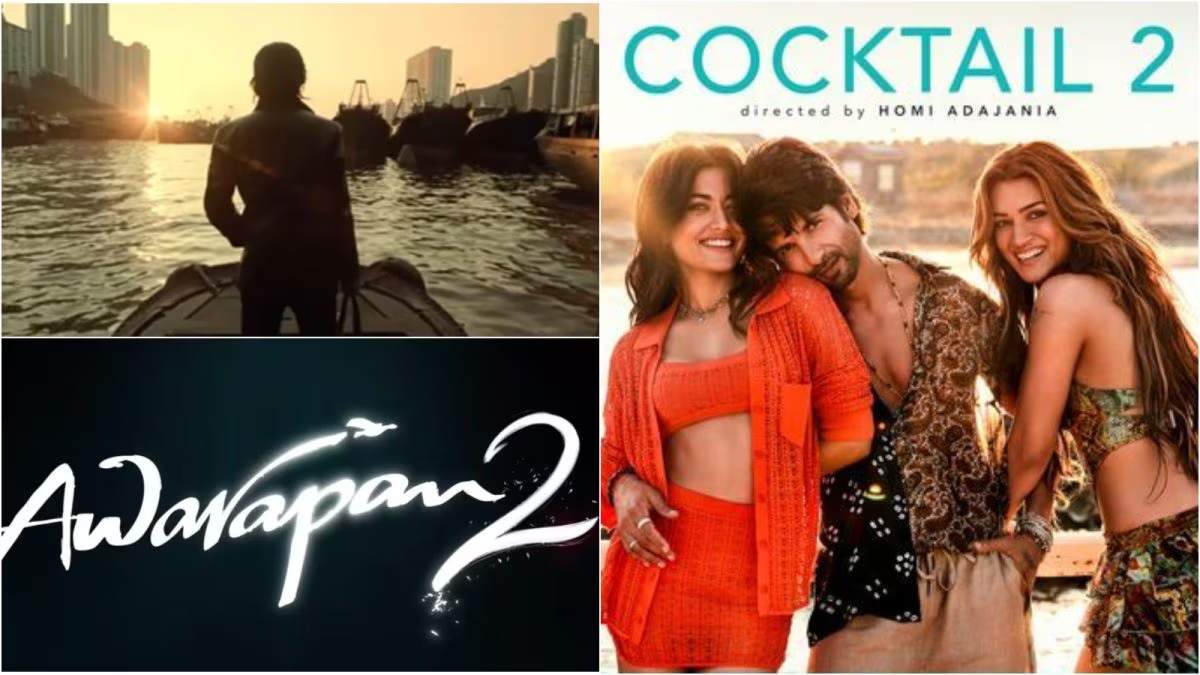 Cocktail 2, Awarapan 2 समेत इस साल इन फिल्मों का आने वाला है सीक्वल …