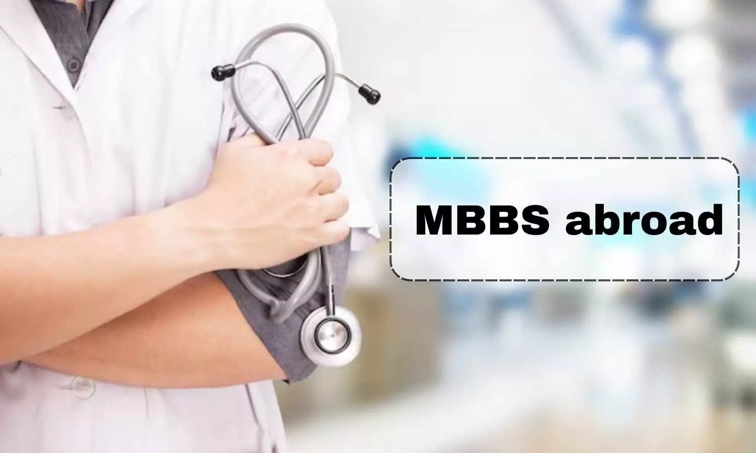 विदेश में MBBS करने वालों के लिए अलर्ट: 8 मेडिकल संस्थानों की डिग्री हरियाणा में मान्य नहीं,चिकित्सा परिषद ने लिया बड़ा फैसला