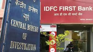 IDFC फर्स्ट बैंक घोटाले में CBI का बड़ा एक्शन: दूसरी चार्जशीट दाखिल, ज्वेलर-बिल्डर समेत कई पर शिकंजा