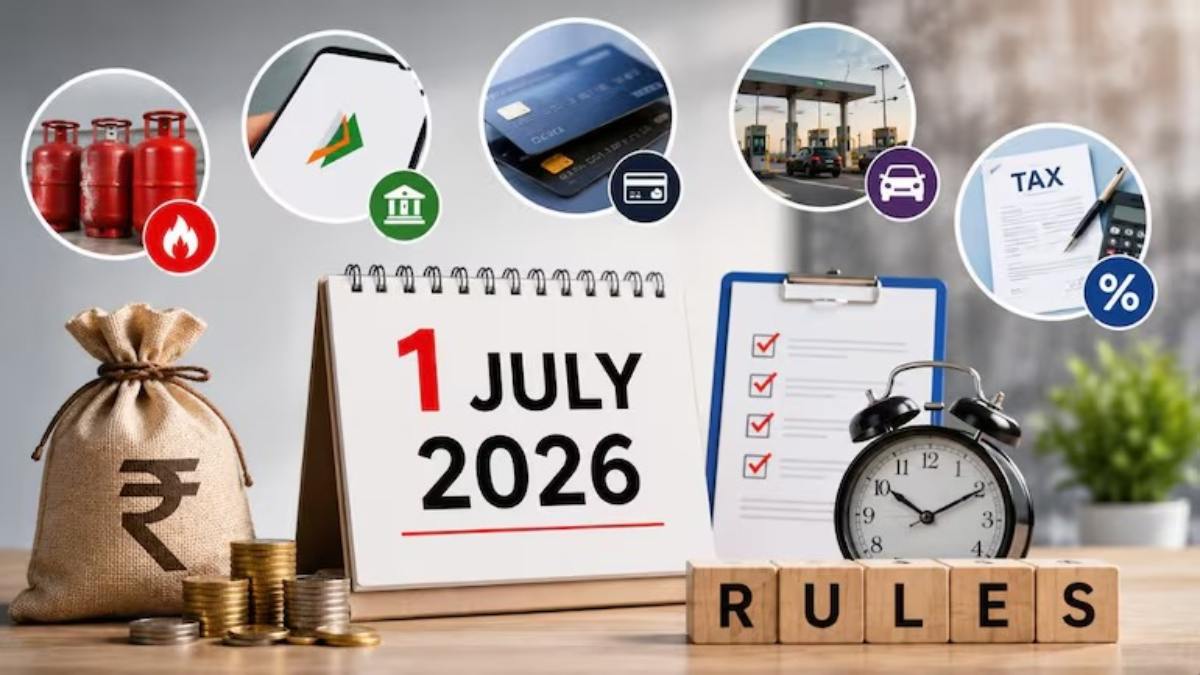 1 July 2026 New Rules : बदल जाएंगे पैसे से जुड़े 5 बड़े नियम, ITR से पासपोर्ट तक क्या-क्या होगा महंगा ?
