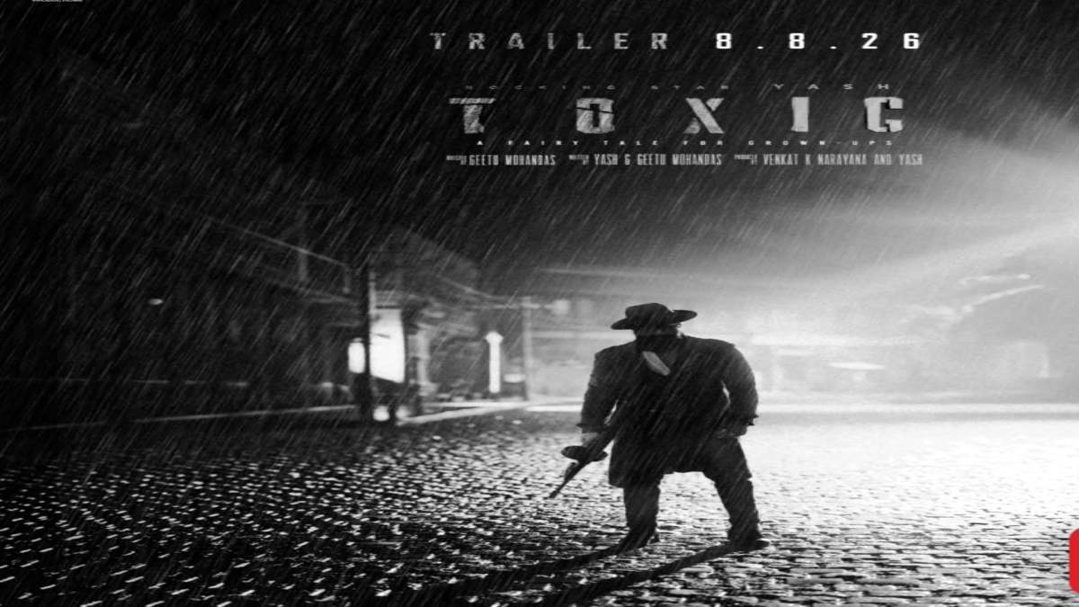 8 अगस्त को रिलीज होगा Toxic का ट्रेलर, नए पोस्टर ने बढ़ाया Yash के फैंस का उत्साह