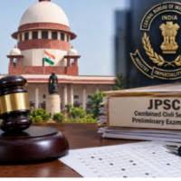 JPSC PRELIMS पर सुप्रीम कोर्ट का बड़ा एक्शन : CBI जांच की मांग पर केंद्र-झारखंड सरकार को नोटिस