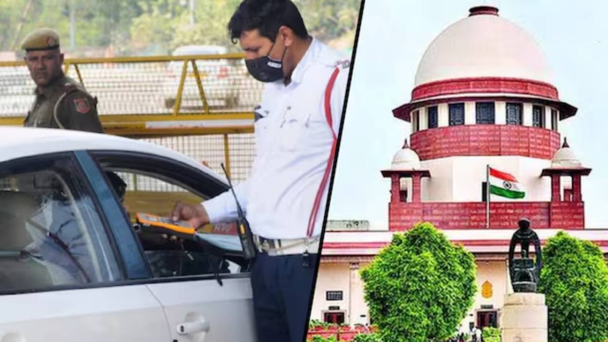 ट्रैफिक चालान न भरने वालों पर कसेगा शिकंजा : सुप्रीम कोर्ट ने दिए सख्त सुझाव, बिजली बिल से वसूली और DL-RC ब्लॉक करने की तैयारी