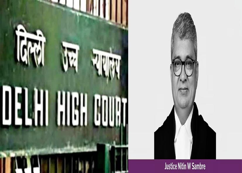 दिल्ली हाईकोर्ट को मिला नया कार्यवाहक मुख्य न्यायाधीश, जस्टिस साम्ब्रे ने संभाली जिम्मेदारी